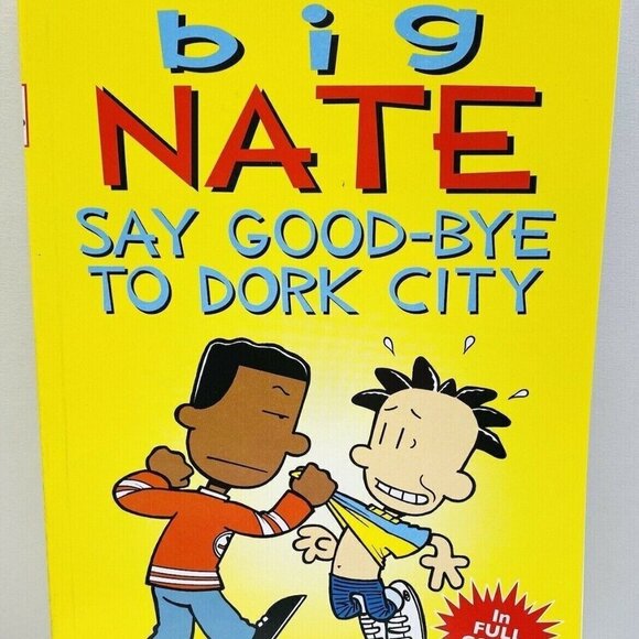 BIG NATE SAY GOOD-BYE TO DORK CITY Book by Lincoln Peirce (Paperback) - Picture 1 of 6